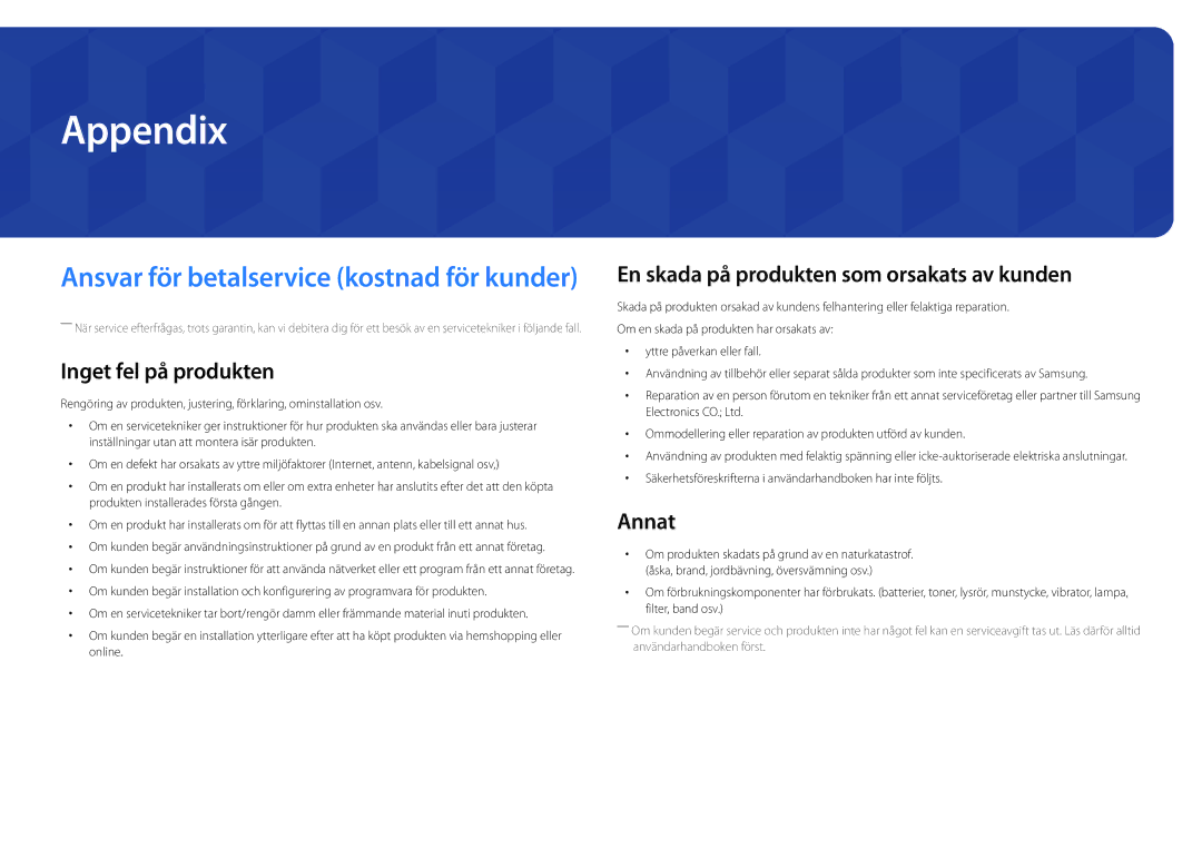 Samsung LH82DMDPLBC/EN manual Appendix, Inget fel på produkten, En skada på produkten som orsakats av kunden, Annat 