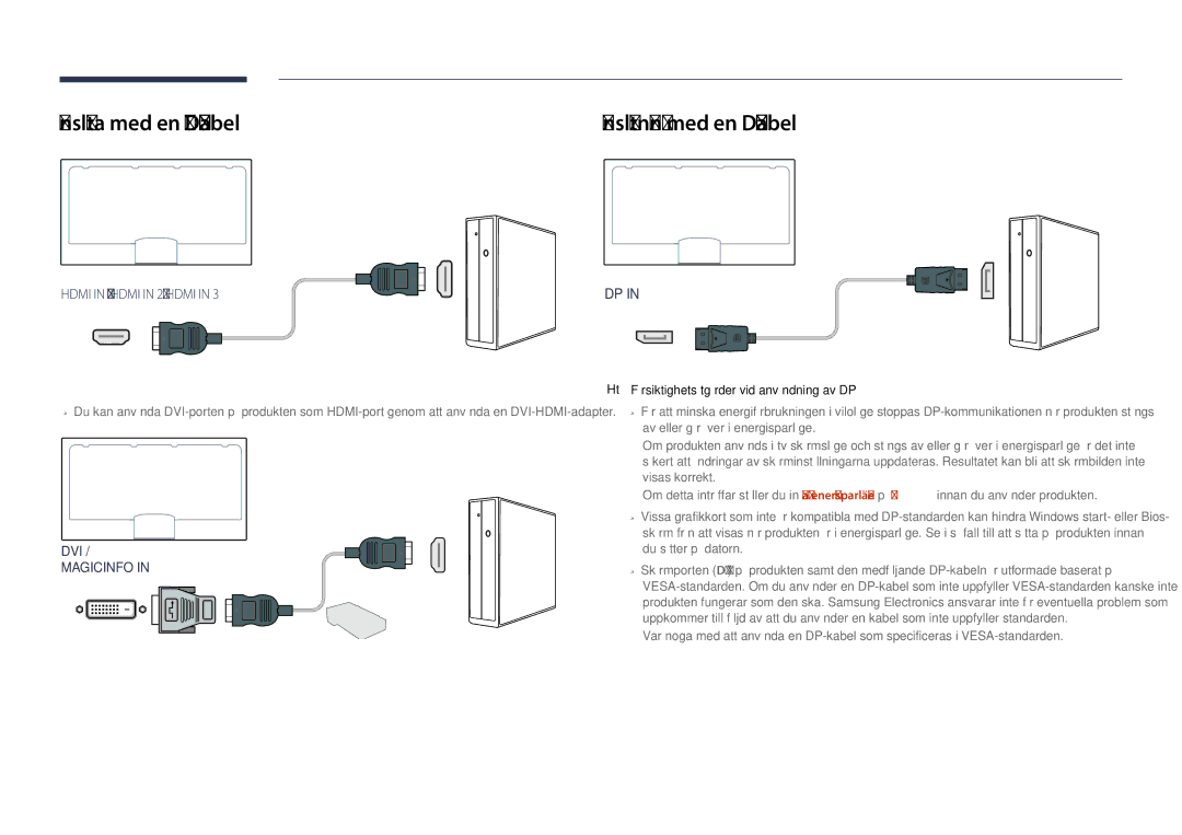 Samsung LH82DMDPLBC/EN manual Ansluta med en HDMI-kabel, Försiktighetsåtgärder vid användning av DP 