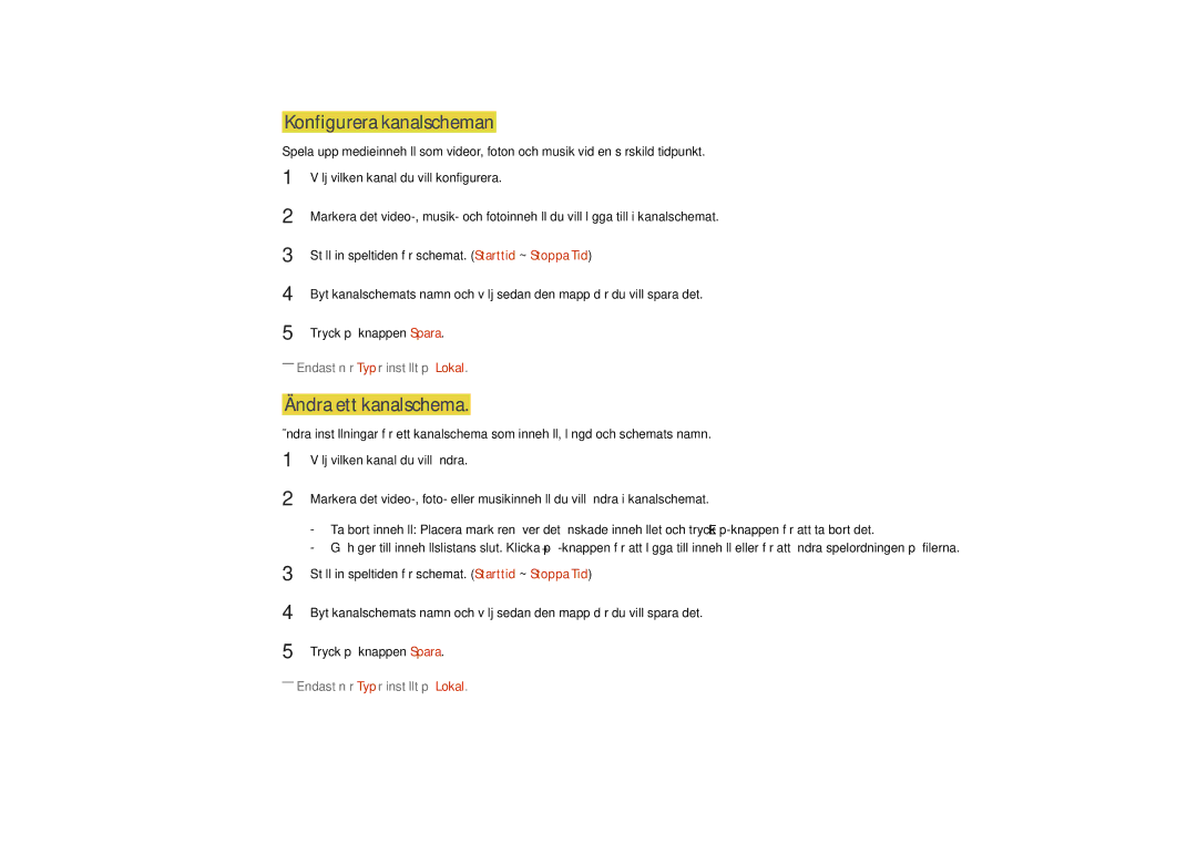 Samsung LH82DMDPLBC/EN manual Konfigurera kanalscheman, Ändra ett kanalschema 