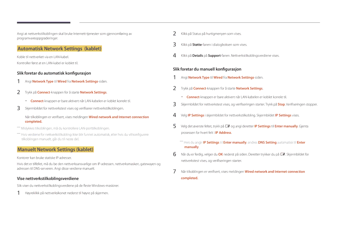 Samsung LH82DMDPLBC/EN manual Automatisk Network Settings kablet, Manuelt Network Settings kablet, Manually, Completed 