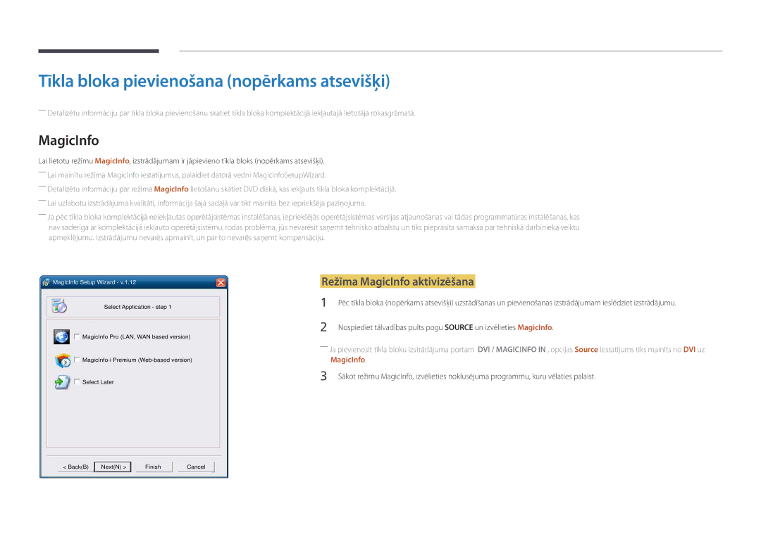 Samsung LH82DMDPLBC/EN manual Tīkla bloka pievienošana nopērkams atsevišķi, Režīma MagicInfo aktivizēšana 