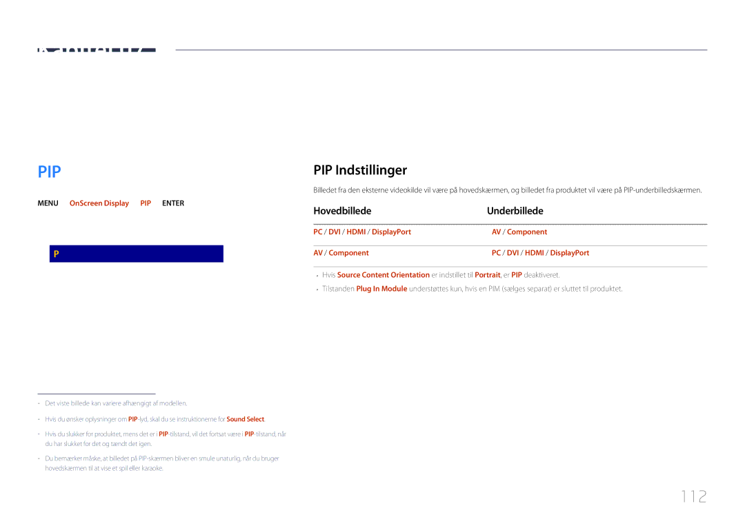 Samsung LH82DMERTBC/EN, LH65DMERTBC/EN, LH75DMERTBC/EN OnScreen Display, 112, PIP Indstillinger, Hovedbillede Underbillede 