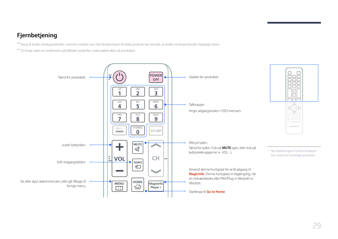 Samsung LH65DMERTBC/EN, LH82DMERTBC/EN manual Fjernbetjening, Tænd for produktet Juster lydstyrken, Skift indgangskilden 