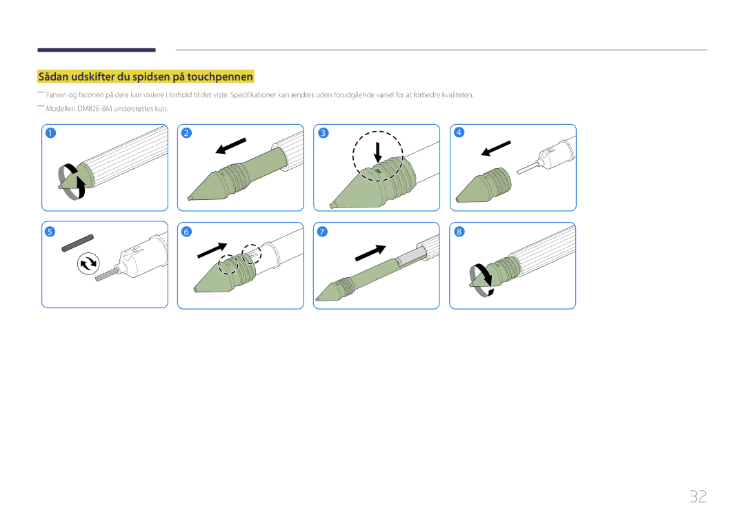 Samsung LH82DMERTBC/EN, LH65DMERTBC/EN, LH75DMERTBC/EN, LH82DMEMTBC/EN manual Sådan udskifter du spidsen på touchpennen 