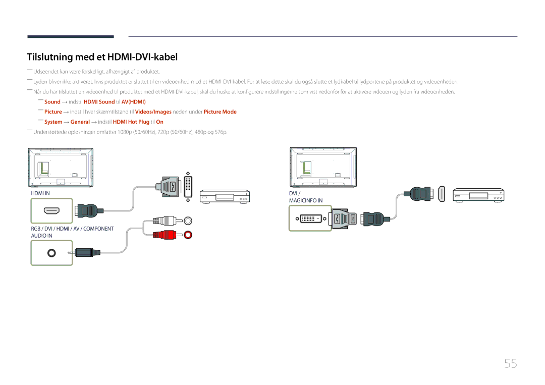 Samsung LH82DMEMTBC/EN, LH82DMERTBC/EN manual Tilslutning med et HDMI-DVI-kabel, ――Sound → indstil Hdmi Sound til Avhdmi 