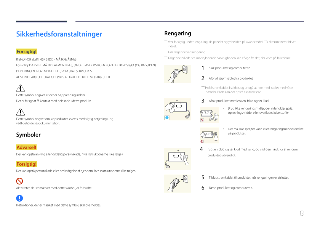 Samsung LH82DMERTBC/EN, LH65DMERTBC/EN, LH75DMERTBC/EN manual Sikkerhedsforanstaltninger, Rengøring, Symboler, Forsigtig 