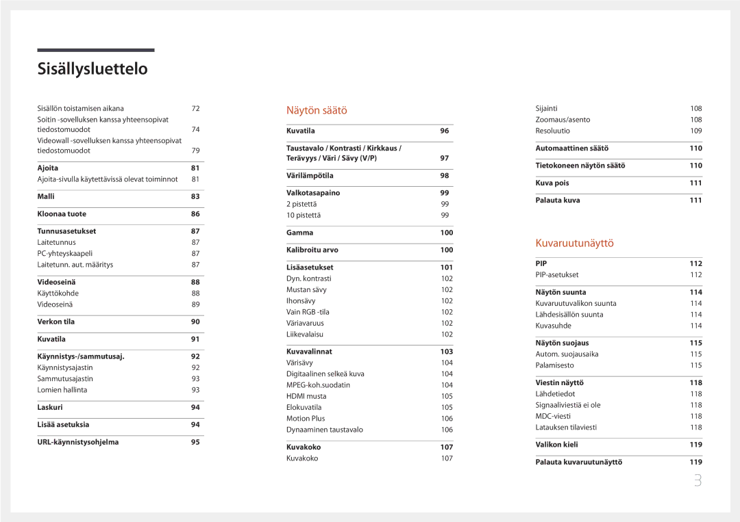 Samsung LH82DMEMTBC/EN, LH82DMERTBC/EN, LH65DMERTBC/EN, LH75DMERTBC/EN manual Näytön säätö 