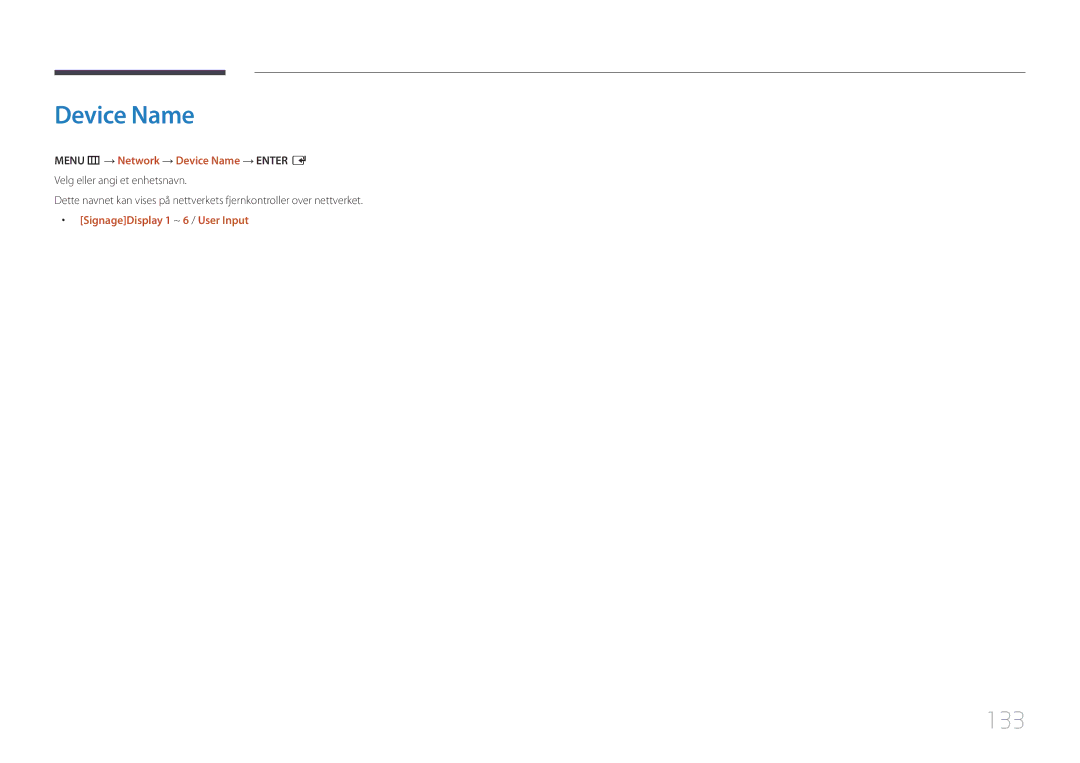 Samsung LH65DMERTBC/EN manual 133, Menu m → Network → Device Name → Enter E, SignageDisplay 1 ~ 6 / User Input 