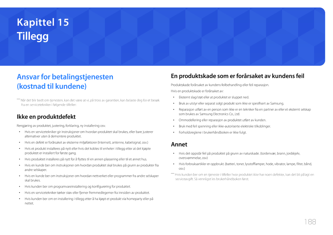 Samsung LH82DMERTBC/EN manual Tillegg, 188, Ikke en produktdefekt, En produktskade som er forårsaket av kundens feil, Annet 
