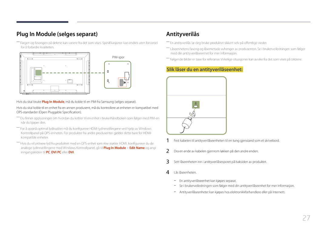 Samsung LH82DMEMTBC/EN, LH82DMERTBC/EN Plug In Module selges separat, Antityverilås, Slik låser du en antityverilåseenhet 