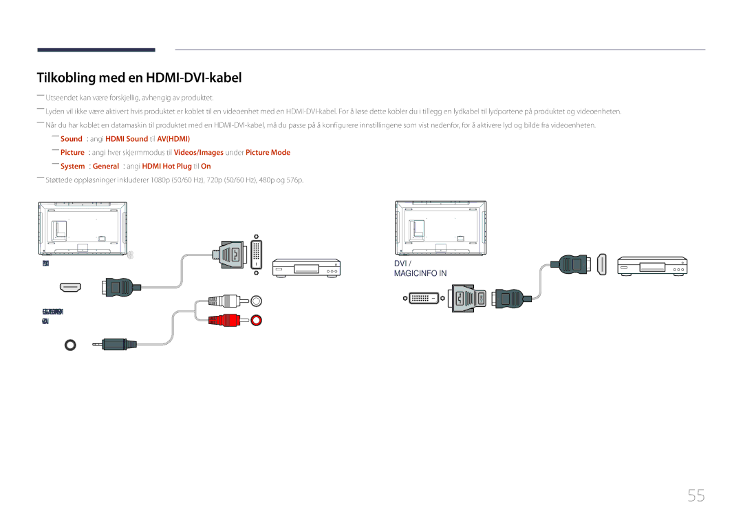 Samsung LH82DMEMTBC/EN, LH82DMERTBC/EN manual Tilkobling med en HDMI-DVI-kabel, ――Sound → angi Hdmi Sound til Avhdmi 