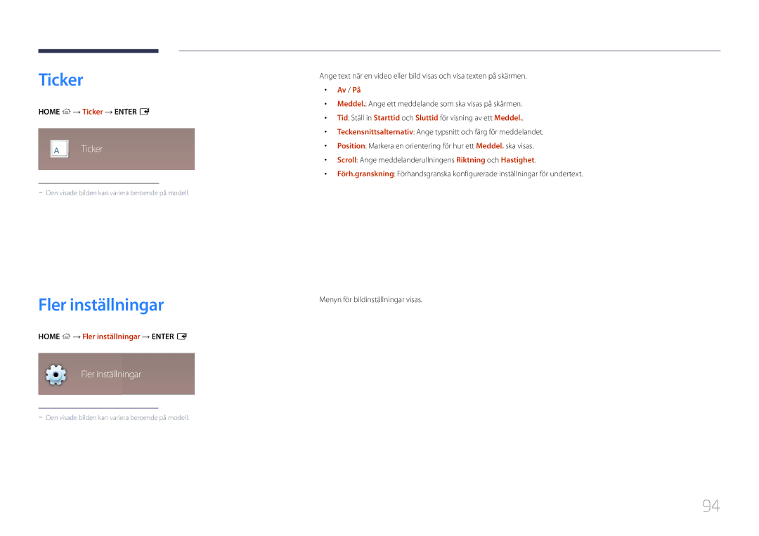 Samsung LH75DMERTBC/EN, LH82DMERTBC/EN, LH65DMERTBC/EN, LH82DMEMTBC/EN manual Ticker, Home → Fler inställningar → Enter E 