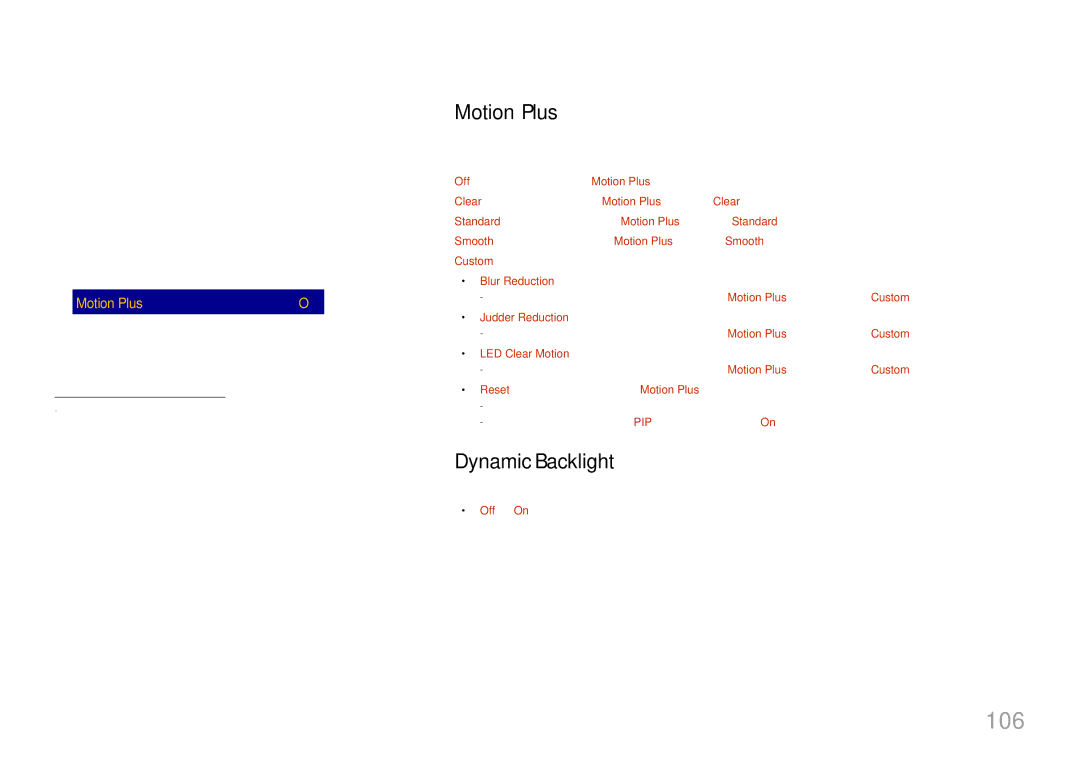 Samsung LH75DMERTBC/EN, LH82DMERTBC/EN, LH65DMERTBC/EN manual 106, Motion Plus, Film Mode Off, Dynamic Backlight Off 