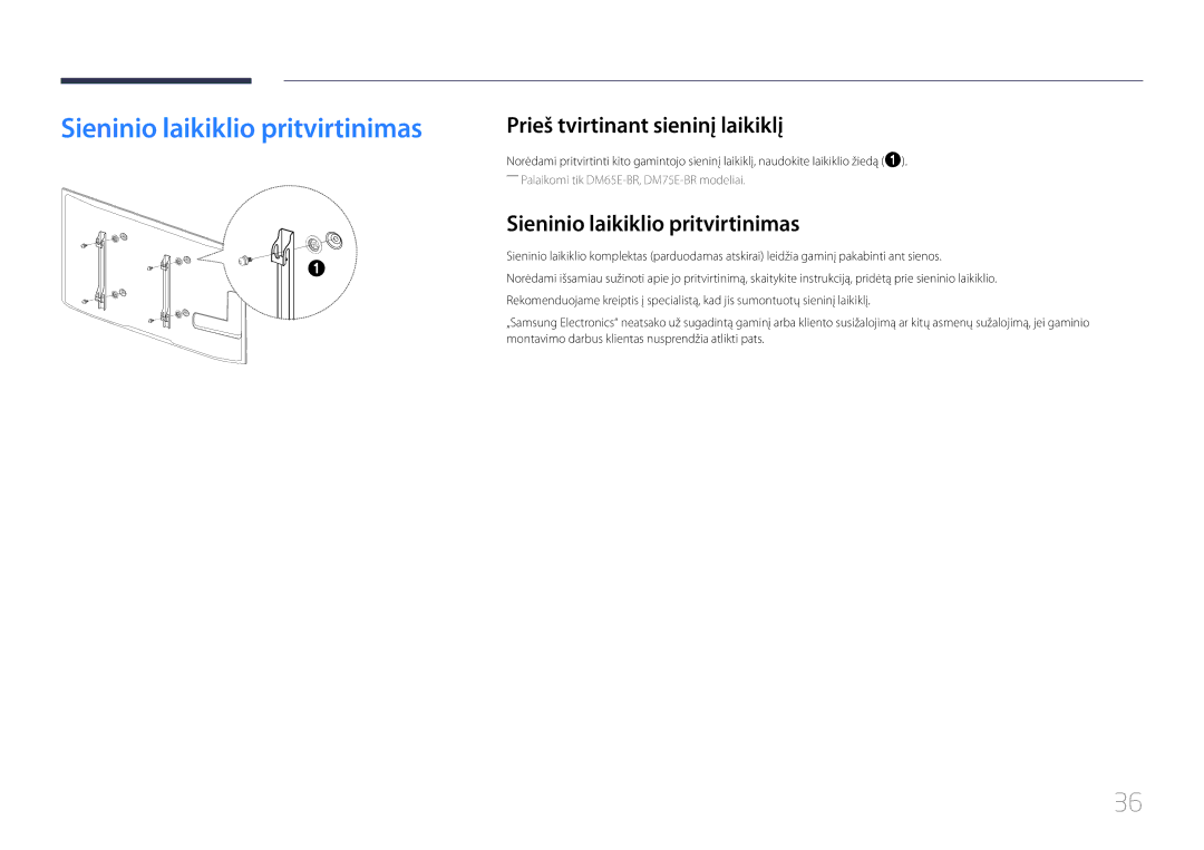 Samsung LH82DMERTBC/EN, LH65DMERTBC/EN, LH75DMERTBC/EN Sieninio laikiklio pritvirtinimas, Prieš tvirtinant sieninį laikiklį 