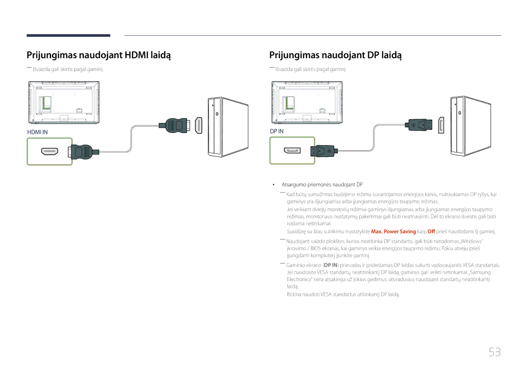 Samsung LH65DMERTBC/EN Prijungimas naudojant Hdmi laidą, Prijungimas naudojant DP laidą, Atsargumo priemonės naudojant DP 