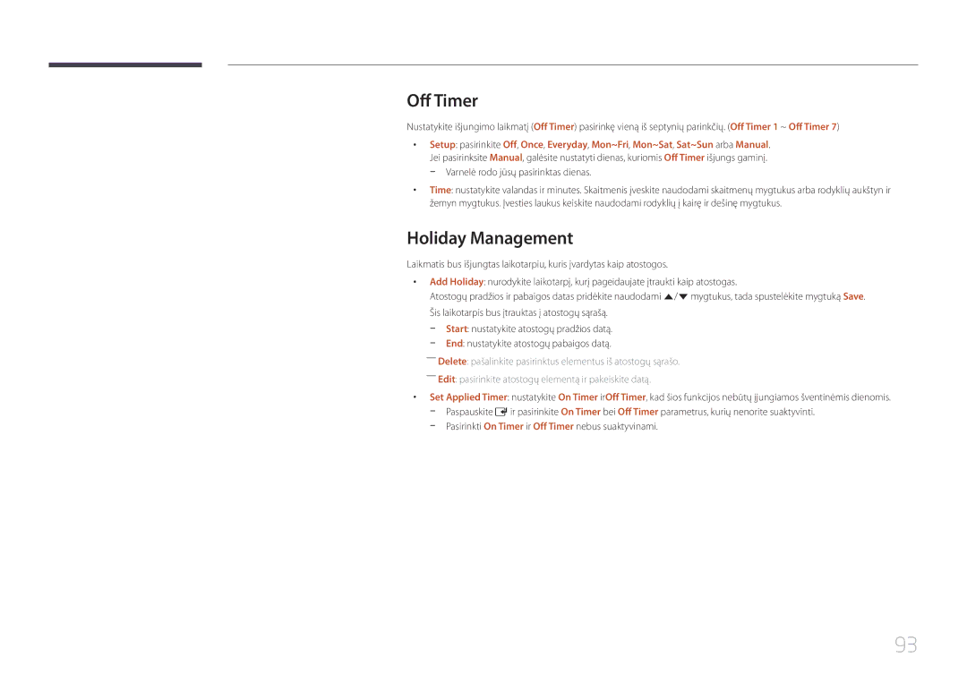 Samsung LH65DMERTBC/EN, LH82DMERTBC/EN manual Holiday Management, Pasirinkti On Timer ir Off Timer nebus suaktyvinami 