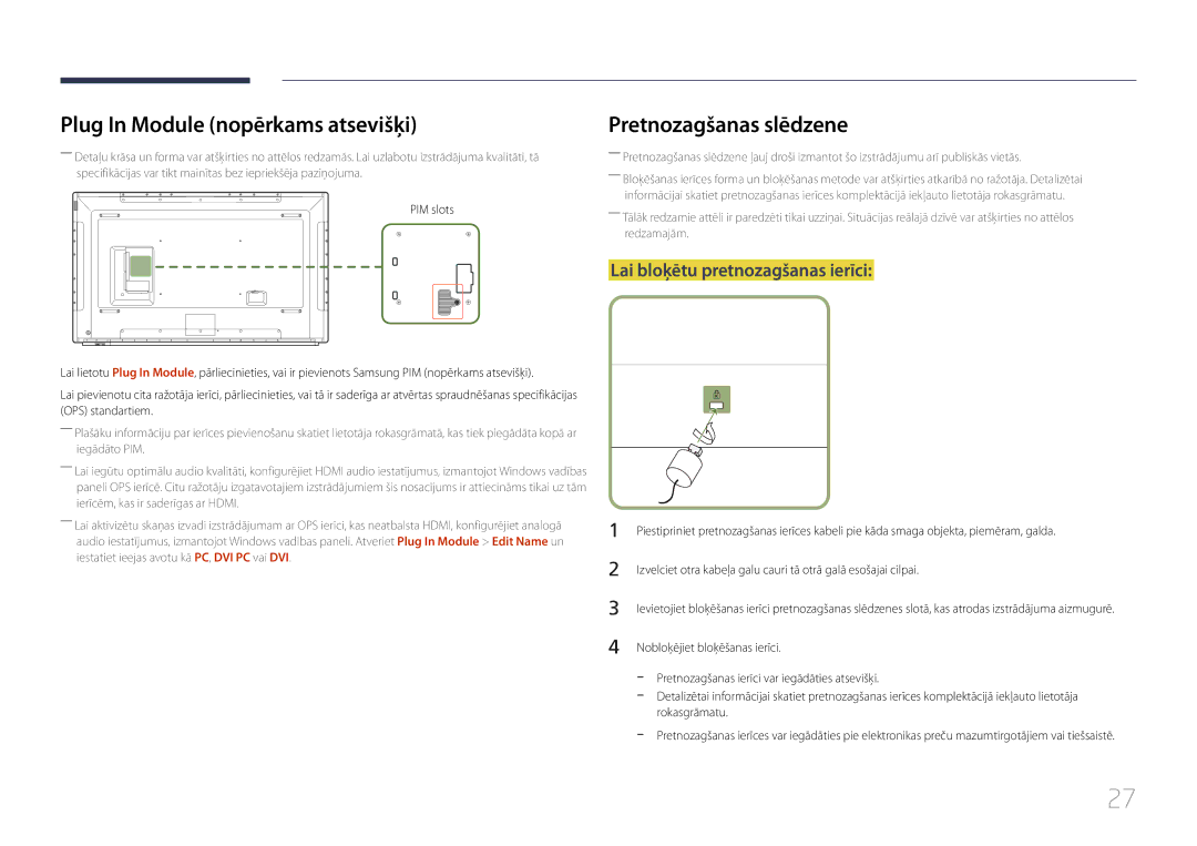 Samsung LH82DMEMTBC/EN Plug In Module nopērkams atsevišķi, Pretnozagšanas slēdzene, Lai bloķētu pretnozagšanas ierīci 