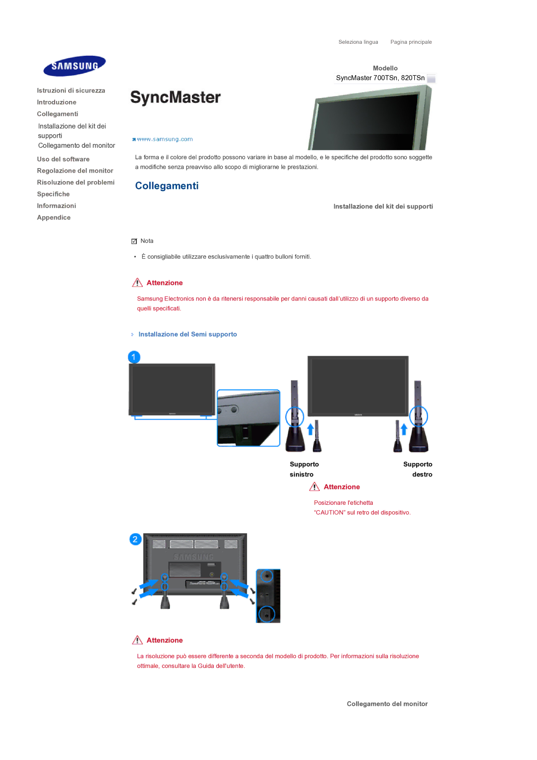 Samsung LH82TCTMBC/EN manual Collegamenti, Installazione del kit dei supporti, Installazione del Semi supporto 