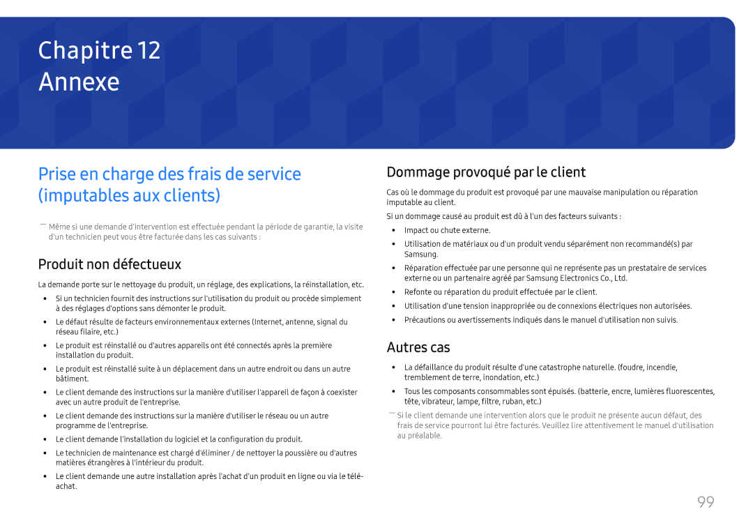 Samsung LH85OHFPLBC/EN, LH85OHFPJBC/EN manual Annexe, Produit non défectueux, Dommage provoqué par le client, Autres cas 