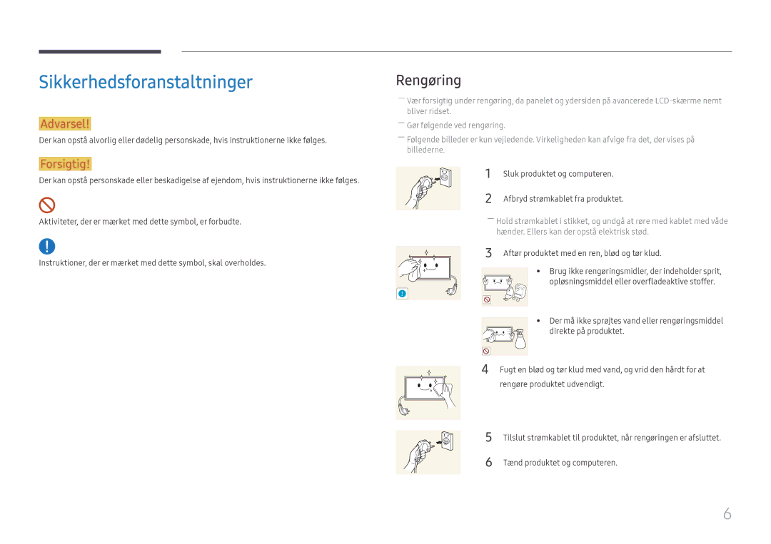 Samsung LH85OHFPLBC/EN manual Sikkerhedsforanstaltninger, Rengøring, Tænd produktet og computeren 