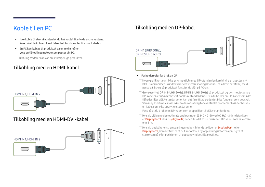 Samsung LH85OHFPLBC/EN manual Koble til en PC, Tilkobling med en HDMI-kabel, Tilkobling med en HDMI-DVI-kabel 