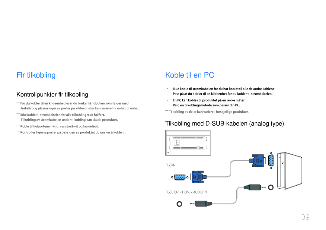 Samsung LH85QMDRTBC/EN Koble til og bruke en kildeenhet, Før tilkobling, Koble til en PC, Kontrollpunkter før tilkobling 