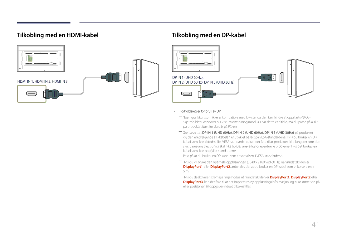 Samsung LH85QMDRTBC/EN manual Tilkobling med en HDMI-kabel, Tilkobling med en DP-kabel, Forholdsregler for bruk av DP 