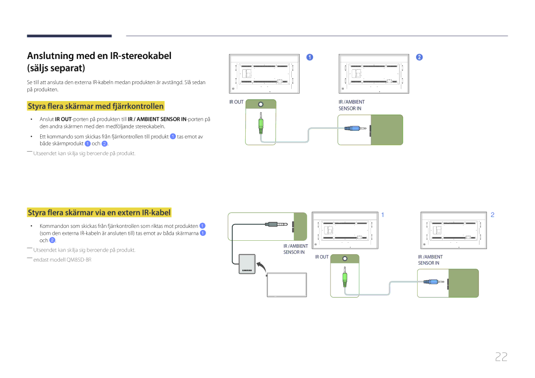 Samsung LH85QMDPLGC/EN manual Anslutning med en IR-stereokabel säljs separat, Styra flera skärmar med fjärrkontrollen 