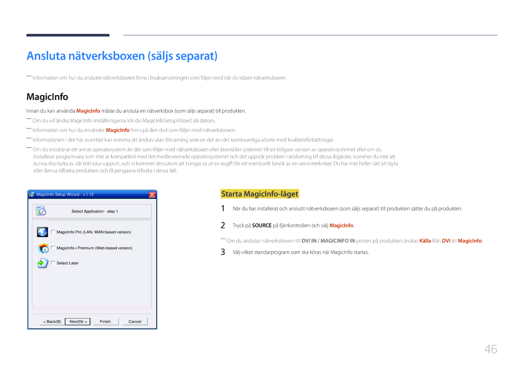 Samsung LH85QMDPLGC/EN, LH85QMDRTBC/EN manual Ansluta nätverksboxen säljs separat, Starta MagicInfo-läget 