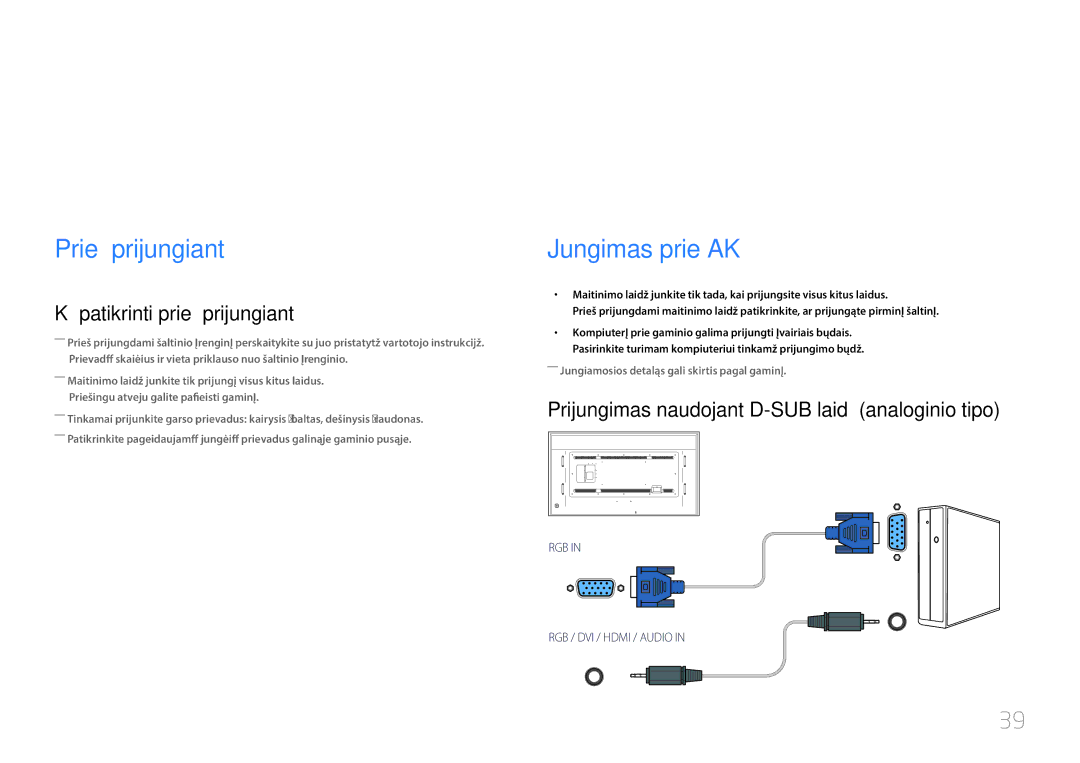 Samsung LH85QMDRTBC/EN, LH85QMDPLGC/EN Šaltinio įrenginio prijungimas ir naudojimas, Prieš prijungiant, Jungimas prie AK 