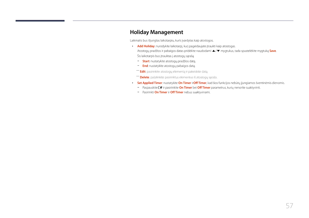 Samsung LH85QMDRTBC/EN, LH85QMDPLGC/EN manual Holiday Management, Pasirinkti On Timer ir Off Timer nebus suaktyvinami 