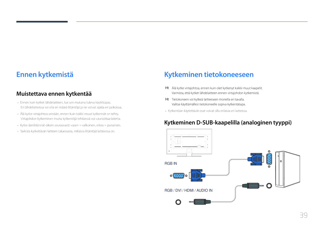 Samsung LH85QMDPLGC/EN manual Lähdelaitteen kytkeminen ja käyttö, Ennen kytkemistä, Kytkeminen tietokoneeseen 