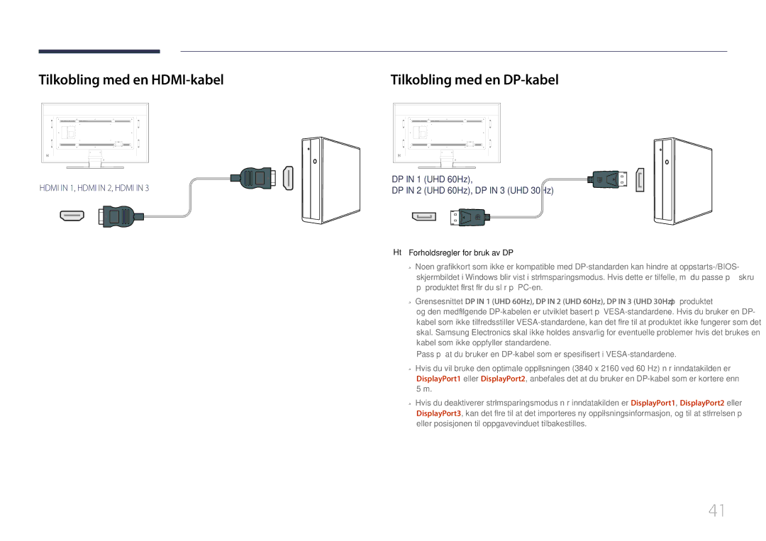 Samsung LH85QMDPLGC/EN manual Tilkobling med en HDMI-kabel, Tilkobling med en DP-kabel, Forholdsregler for bruk av DP 