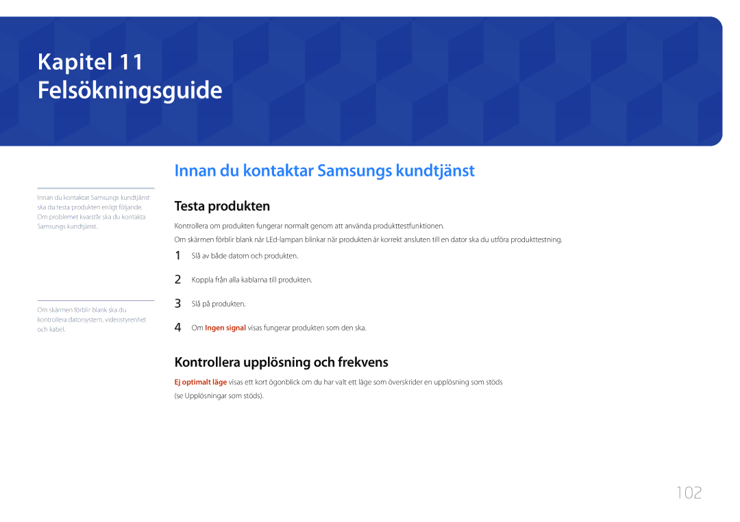 Samsung LH85QMDPLGC/EN manual Felsökningsguide, Innan du kontaktar Samsungs kundtjänst, 102, Testa produkten 