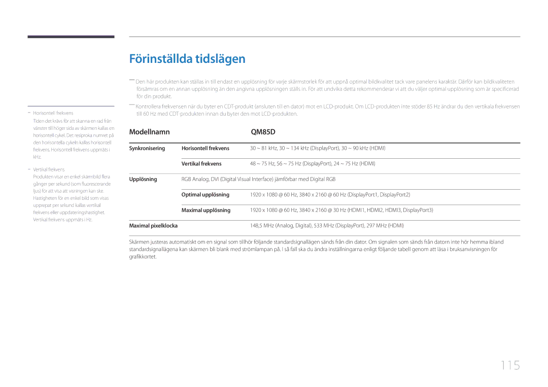 Samsung LH85QMDPLGC/EN manual Förinställda tidslägen, 115, @ 60 Hz DisplayPort1, DisplayPort2, Maximal upplösning 