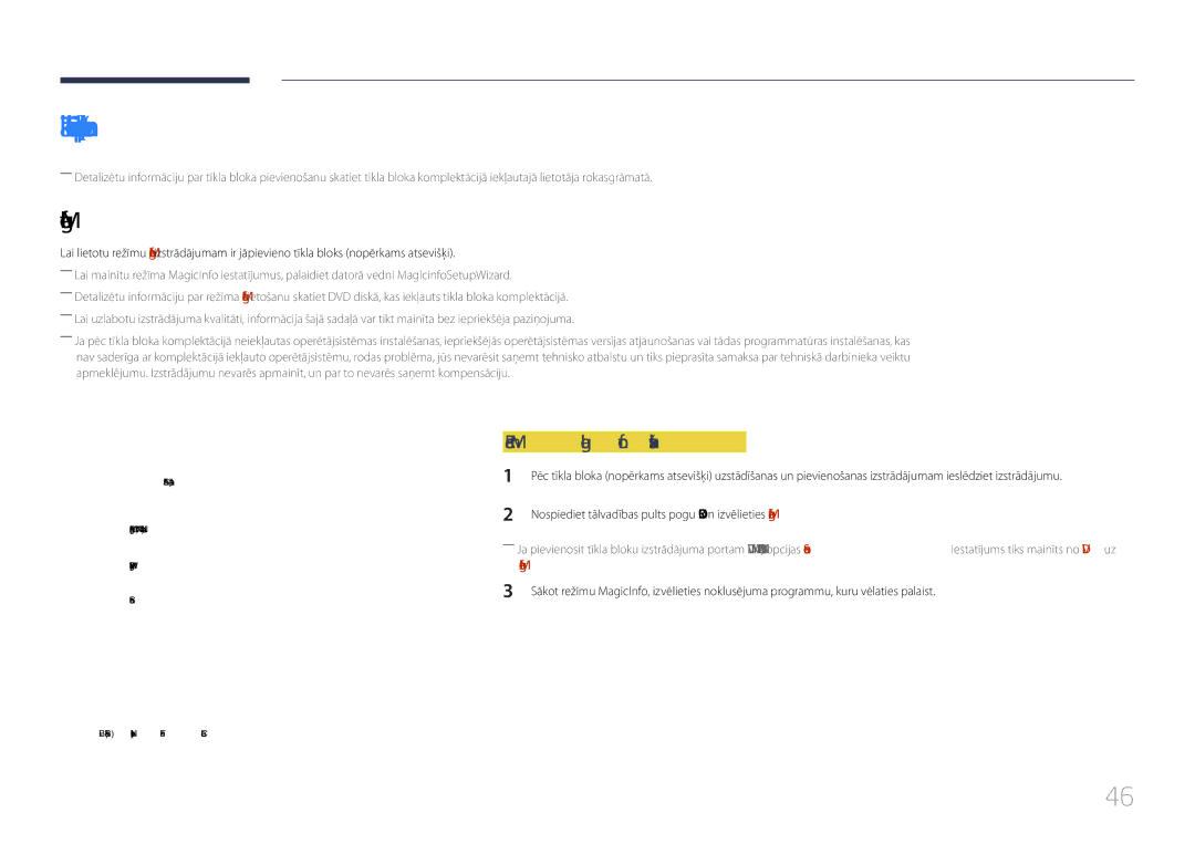 Samsung LH85QMDPLGC/EN manual Tīkla bloka pievienošana nopērkams atsevišķi, Režīma MagicInfo aktivizēšana 