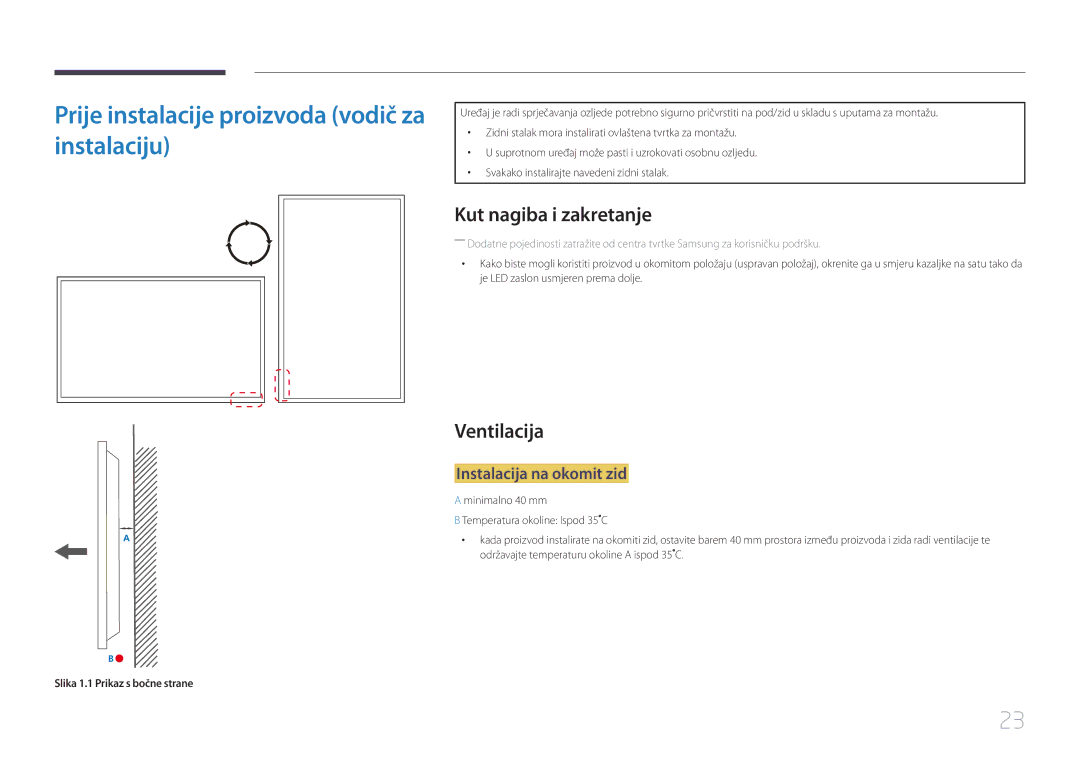 Samsung LH85QMDPLGC/EN manual Prije instalacije proizvoda vodič za instalaciju, Kut nagiba i zakretanje, Ventilacija 