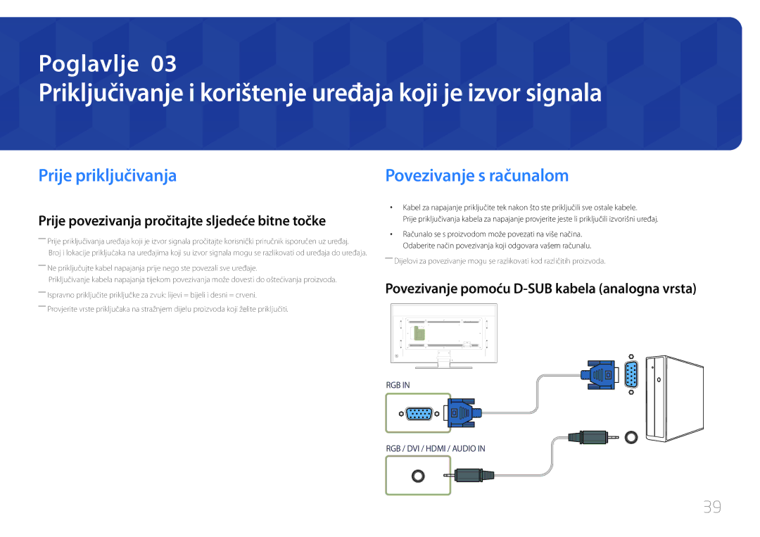 Samsung LH85QMDPLGC/EN manual Priključivanje i korištenje uređaja koji je izvor signala, Prije priključivanja 