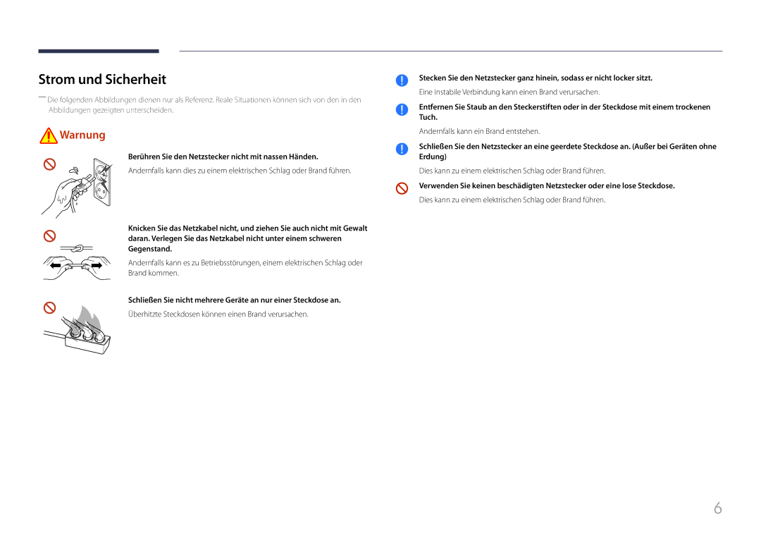 Samsung LH85QMFPLGC/EN manual Strom und Sicherheit, Berühren Sie den Netzstecker nicht mit nassen Händen 