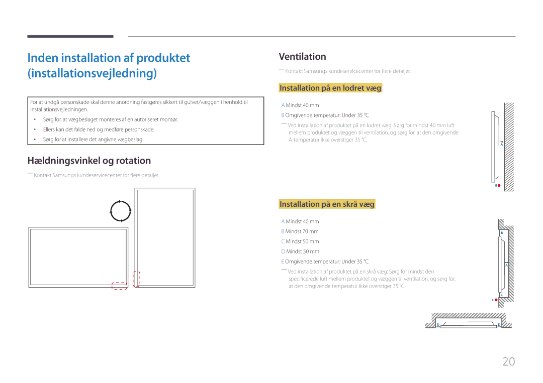 Samsung LH85QMFPLGC/EN manual Hældningsvinkel og rotation, Ventilation, Installation på en lodret væg 