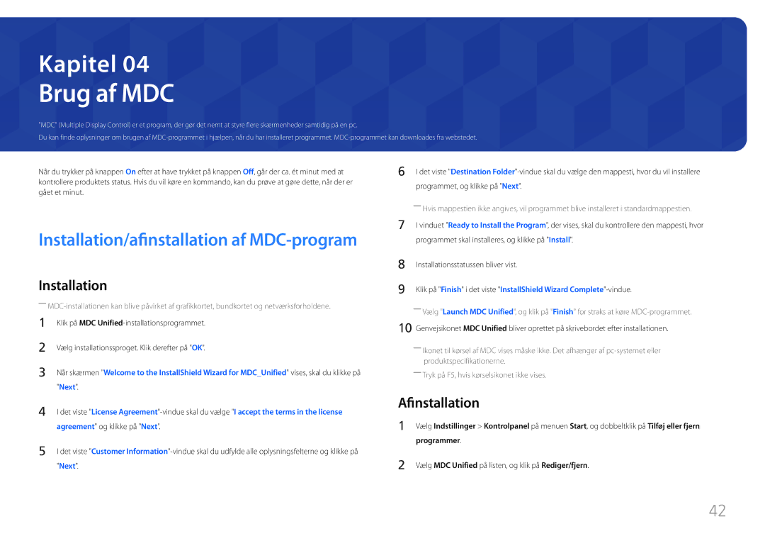 Samsung LH85QMFPLGC/EN manual Brug af MDC, Afinstallation, Programmer, Vælg MDC Unified på listen, og klik på Rediger/fjern 