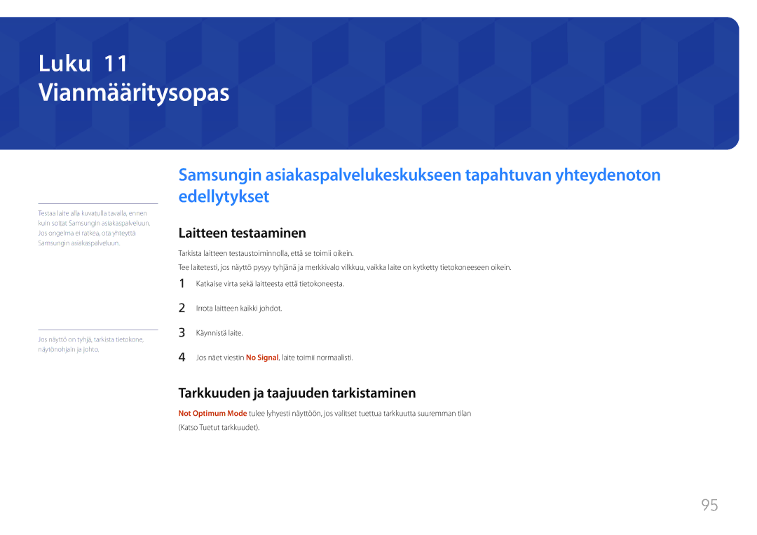 Samsung LH85QMFPLGC/EN Vianmääritysopas, Laitteen testaaminen, Tarkkuuden ja taajuuden tarkistaminen, Käynnistä laite 