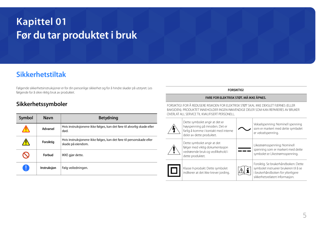 Samsung LH85QMFPLGC/EN manual Før du tar produktet i bruk, Sikkerhetstiltak, Sikkerhetssymboler, Symbol Navn Betydning 