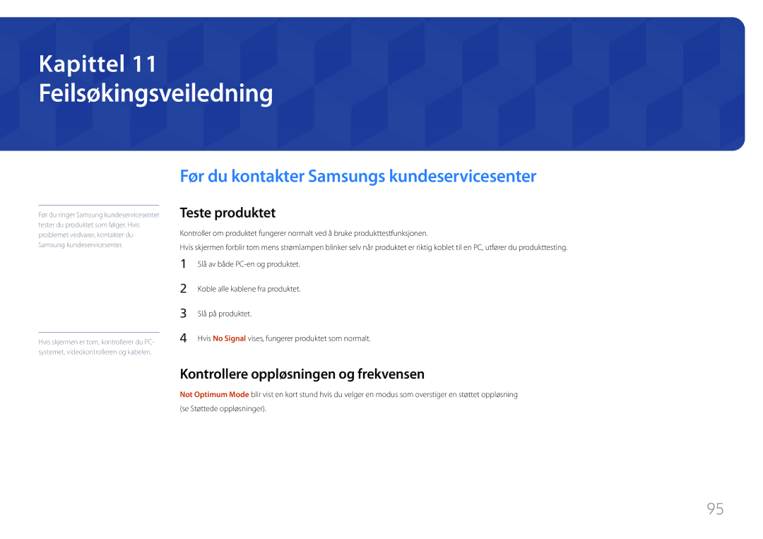 Samsung LH85QMFPLGC/EN manual Feilsøkingsveiledning, Før du kontakter Samsungs kundeservicesenter, Teste produktet 