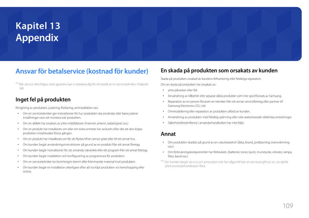 Samsung LH85QMFPLGC/EN manual Appendix, Inget fel på produkten, En skada på produkten som orsakats av kunden, Annat 