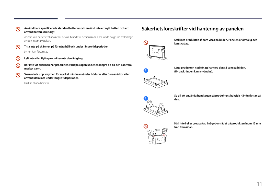 Samsung LH85QMFPLGC/EN manual Säkerhetsföreskrifter vid hantering av panelen, Du kan skada hörseln 