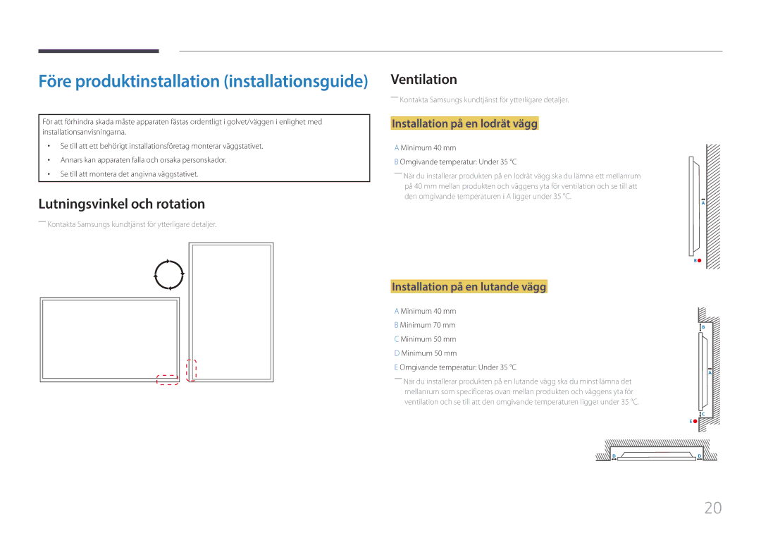 Samsung LH85QMFPLGC/EN manual Lutningsvinkel och rotation, Ventilation, Installation på en lodrät vägg 