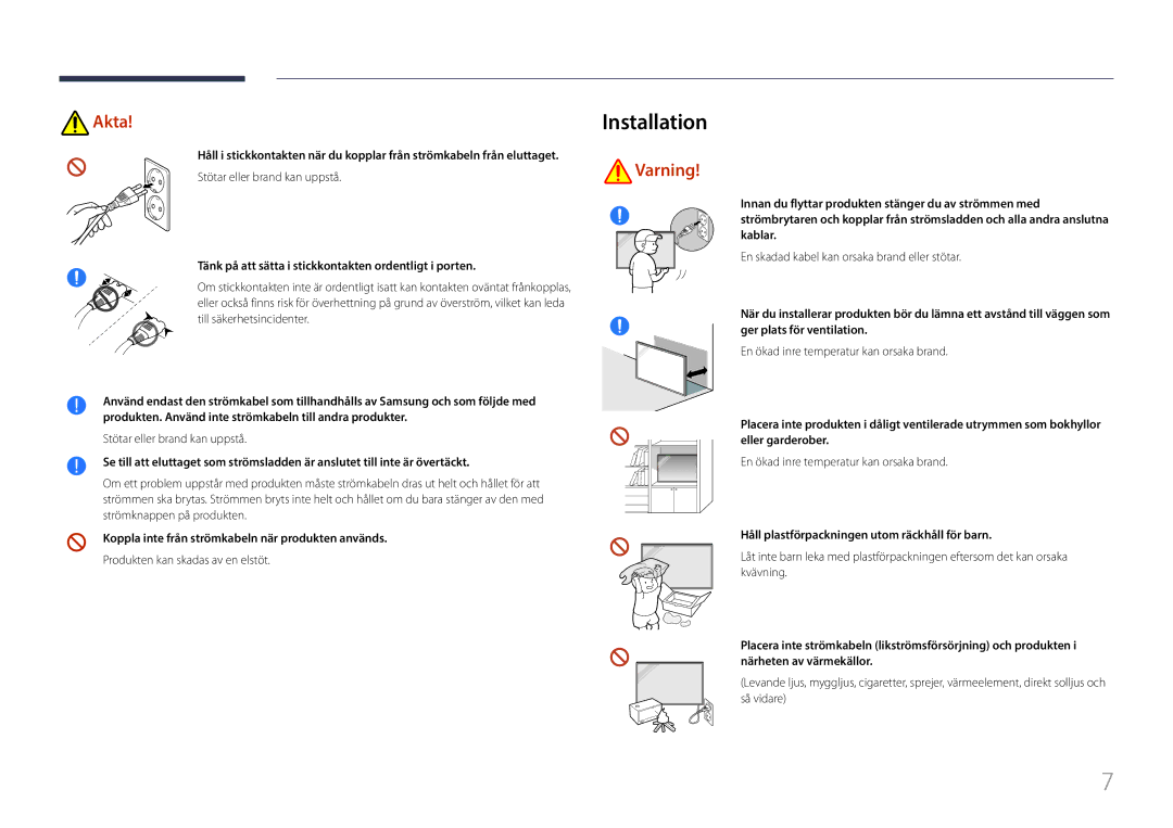 Samsung LH85QMFPLGC/EN manual Installation, Tänk på att sätta i stickkontakten ordentligt i porten 