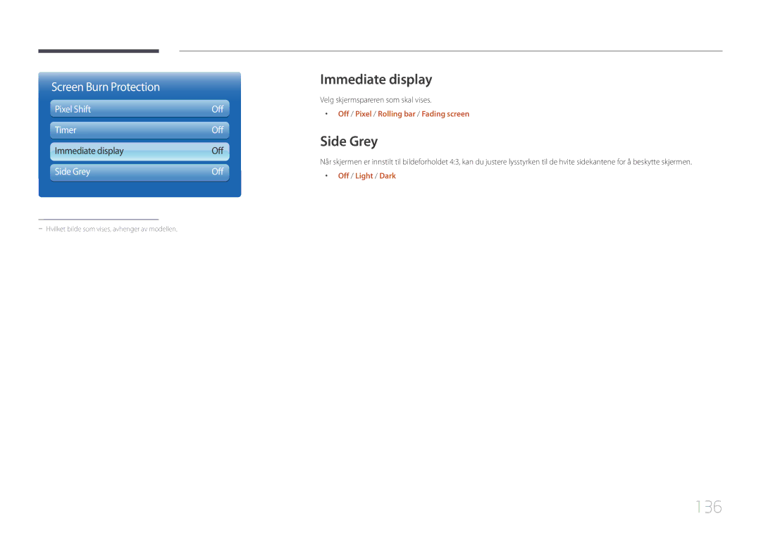 Samsung LH95MECPLBC/EN manual 136, Immediate display, Velg skjermspareren som skal vises, Off / Light / Dark 