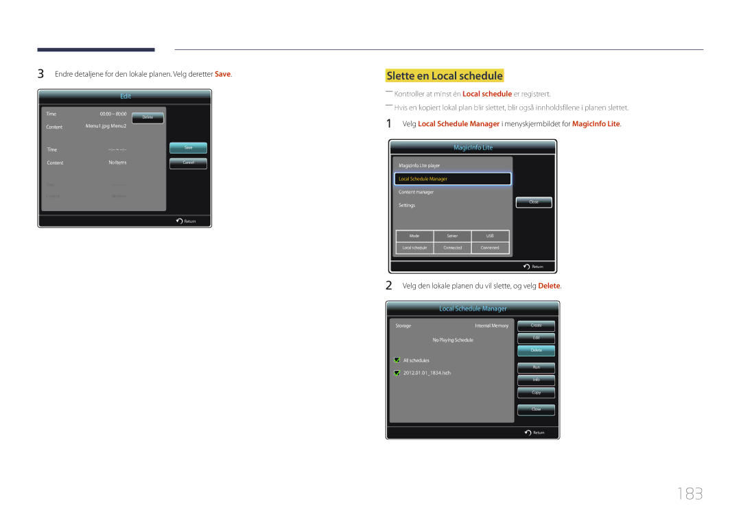 Samsung LH95MECPLBC/EN manual 183, Slette en Local schedule, Velg den lokale planen du vil slette, og velg Delete 